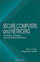 Secure Computers and Networks: Analysis, Design, and Implementation, Eric A. Fisch, Gregory B. White 