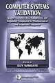 Computer Systems Validation: Quality Assurance, Risk Management, and Regulatory Compliance for Pharmaceutical and Healt, Guy Wingate 