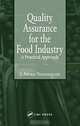 Quality Assurance for the Food Industry: A Practical Approach, J. Andres Vasconcellos 