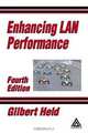 Enhancing LAN Performance, Fourth Edition, Gilbert Held 