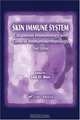 Skin Immune System: Cutaneous Immunology And Clinical Immunodermatology, 