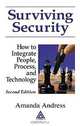 Surviving Security: How to Integrate People, Process, and Technology, Second Edition, Amanda Andress 