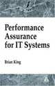 Performance Assurance for IT Systems, Brian King 