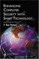 Enhancing Computer Security with Smart Technology, V. Rao Vemuri 