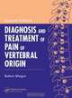 Diagnosis And Treatment Of Pain Of Vertebral Origin, Robert Maigne, Walter L. Nieves 