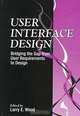 User Interface Design: Bridging the Gap from User Requirements to Design, Larry E. Wood 