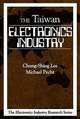 Electronics Industry in Taiwan, Chung-Shing Lee, Michael Pecht 
