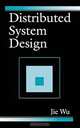 Distributed System Design, Jie Wu 