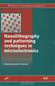 Nanolithography and patterning techniques in microelectronics (Woodhead Publishing in Materials), 