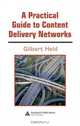 A Practical Guide to Content Delivery Networks, Gilbert Held 