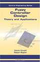 Fuzzy Controller Design (Control Engineering (Taylor & Francis)), Zdenko Kovacic, Stjepan Bogdan 
