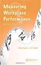 Measuring Workplace Performance, Second Edition, Michael J. O