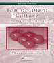 Tomato Plant Culture: In the Field, Greenhouse, and Home Garden, J. Benton Jones Jr. 