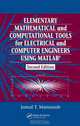 Elementary Mathematical and Computational Tools for Electrical and Computer Engineers Using Matlab, Second Edition, Jamal T. Manassah 
