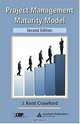 Project Management Maturity Model, Second Edition (Center for Business Practices), J. Kent Crawford 