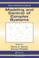 Modeling and Control of Complex Systems, Edited by Petros A. Ioannou, Andreas Pitsillides 