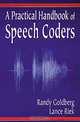 A Practical Handbook of Speech Coders, Randy Goldberg, Lance Riek 