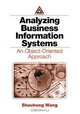 Analyzing Business Information Systems: An Object-Oriented Approach, Shouhong Wang, Earle P. Charlton 