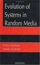 Evolution of Systems in Random Media, Vladimir S. Korolyuk, Anatoly Swishchuk 