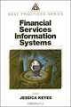 Financial Services Information Systems, Jessica Keyes 