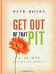 Get out of That Pit: A 40-Day Devotional Journal, Beth Moore 