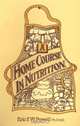 A Home Course in Nutrition (Health Master), Eric F.W. Powell 