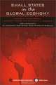 Small States in the Global Economy: Background Papers Presented to the Commonwealth Secretariat/World Bank Joint Task Force on Small States (Economic Paper Series), David Peretz 