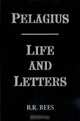 Pelagius: Life and Letters, Pelagius 