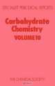 Carbohydrate Chemistry (SPR Carbohydrate Chemistry (RSC)) (v. 10), 