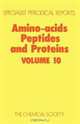 Amino Acids, Peptides and Proteins (SPR Amino Acids, Peptides, and Proteins (RSC)) (v. 10), 