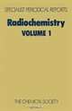 Radiochemistry (SPR Radiochemistry (RSC)) (v. 1), 