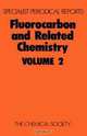 Fluorocarbon and Related Chemistry (SPR Fluorocarbon and Related Chemistry (RSC)) (v. 2), 