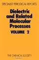 Dielectric and Related Molecular Processes (SPR Dielectric and Related Molecular Processes (RSC)) (v. 2), 