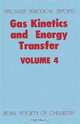 Gas Kinetics and Energy Transfer (SPR Gas Kinetics and Energy Transfer (RSC)) (Vol 4), 