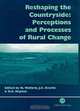 Reshaping the Countryside: Perceptions and Processes of Rural Change, J. C. Everitt, John C. Everitt, Darrell Eugene Napton, Nigel Walford, D.E. Napton, N. Walford, D. E. Napton 