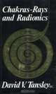 Chakras - Rays and Radionics, David V. Tansley 
