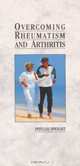 Overcoming Rheumatism and Arthritis, Phyllis Speight 