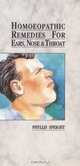 Homoeopathic Remedies for Ears, Nose & Throat, Phyllis Speight 
