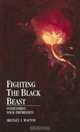 Fighting the Black Beast : Overcoming Your Depression, Michael L. Walton 
