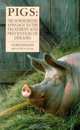 Pigs: The Homoeopathic Approach to the Treatment and Prevention of Diseases, George Macleod 