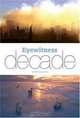 Eyewitness Decade, 