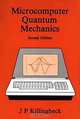 Microcomputer Quantum Mechanics, J.P. Killingbeck 
