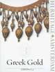 Greek Gold: From The Treasure Rooms Of The Hermitage, YURI KALASHNIK 