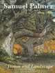 Samuel Palmer, 1805-1881: Vision And Landscape, William Vaughan, Elizabeth E. Barker, Colin Harrison 