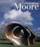 Celebrating Moore: Works from the Collection of the Henry Moore Foundation, David Mitchinson 
