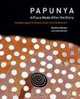 Papunya: A Place Made After the Story, Geoffrey Bardon, James Bardon 