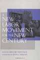 A New Labor Movement for the New Century, Gregory Mantsios, Queens College 