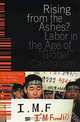 Rising from the Ashes: Labor in the Age of Global Capitalism, Ellen Meiksins Wood, Peter Meiksins, Michael Yates 