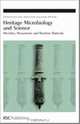 Heritage Microbiology and Science: Microbes, Monuments and Maritime Materials (Special Publications), 