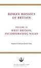 Roman Mosaics of Britain: Volume 4: West Britain, Stephen R. Cosh, David S. Neal 